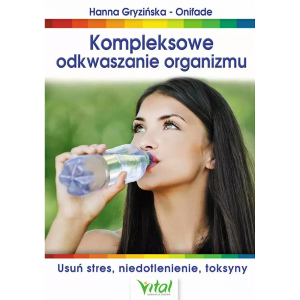 Kompleksowe odkwaszanie organizmu - Hanna Gryzińska-Onifade