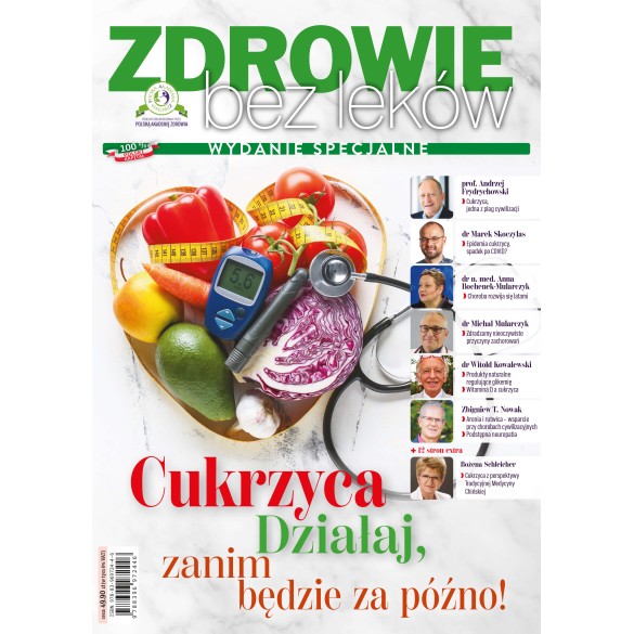 Cukrzyca. Działaj zanim będzie za późno - wydanie specjalne Zdrowie bez leków - wersja elektroniczna